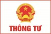 Thông tư sửa đổi, bổ sung quy định thực hiện Quy tắc xuất xứ hàng hóa trong Hiệp định Thương mại tự do giữa Việt Nam và Liên minh Kinh tế Á Âu